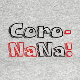 Corona na na T-Shirt